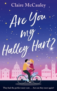 Paperback Are You My Halley Hart?: A swoony, uplifting, laugh-out-loud rom-com Book