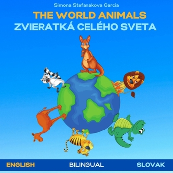 Paperback The World Animals: Zvieratk? Cel?ho Sveta Book