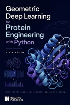 Geometric Deep Learning for Protein Engineering with Python