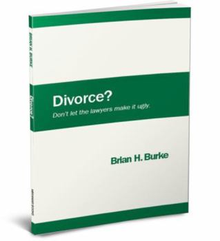 Paperback Divorce? Don't let the lawyers make it ugly. Book