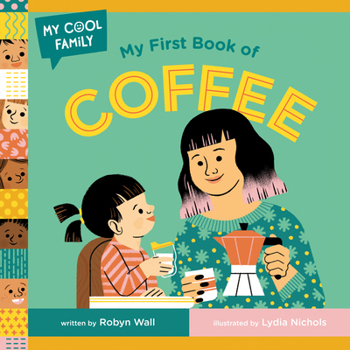 Board book My First Book of Coffee Book