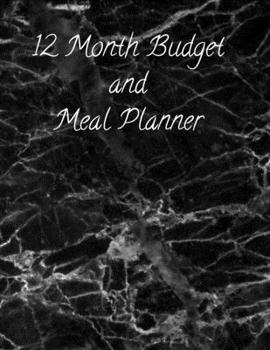 Paperback 12 Month Budget and Meal Plan: 6 X 9 Monthly Budget Planner with Weekly Meal Plan and Shopping list pages Book