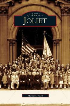 Joliet - Book  of the Images of America: Illinois