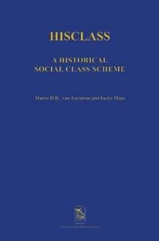 Hardcover Hisclass: A Historical International Social Class Scheme Book