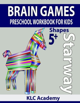 Paperback STARWAY BRAIN GAMES PRESCHOOL WORKBOOK FOR KIDS SHAPES (5+ Years) Book