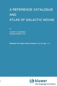 Paperback A Reference Catalogue and Atlas of Galactic Novae Book