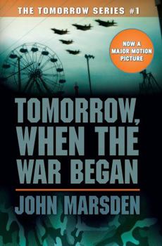 Tomorrow, When the War Began - Book #1 of the Tomorrow