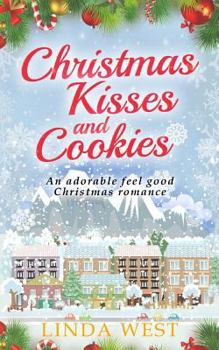Paperback Christmas Kisses and Cookies: A Fabulous Feel Good Holiday Romance Book