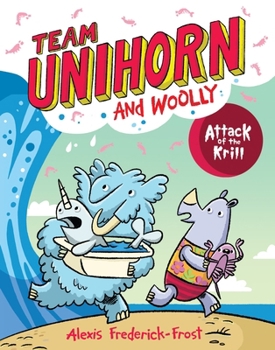 Paperback Team Unihorn and Woolly #1: Attack of the Krill Book