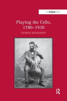 Paperback Playing the Cello, 1780 1930 Book