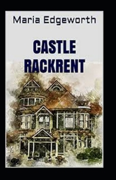 Paperback Castle Rackrentillustrated Book