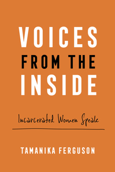 Paperback Voices from the Inside: Incarcerated Women Speak Book