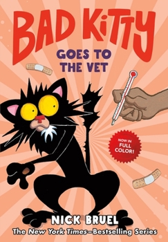 Hardcover Bad Kitty Goes to the Vet (Full-Color Edition) Book