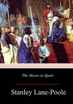 Paperback The Moors in Spain Book