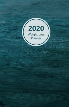 Paperback 2020 Weight Loss Planner: Meal and Exercise trackers, Step and Calorie counters. For Losing weight, Getting fit and Living healthy. 8.5" x 5.5" Book