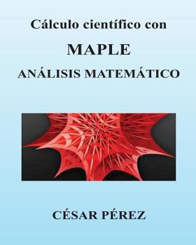 Paperback Calculo Cientifico Con Maple. Analisis Matematico [Spanish] Book