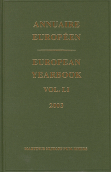 Hardcover European Yearbook / Annuaire Européen, Volume 51 (2003) Book