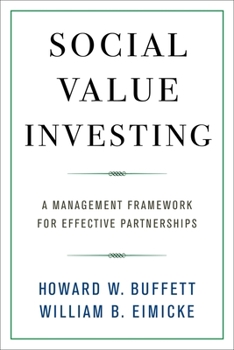 Hardcover Social Value Investing: A Management Framework for Effective Partnerships Book