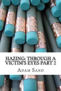 Paperback Hazing: Through A Victim's Eyes Part 2 Book