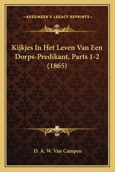 Paperback Kijkjes In Het Leven Van Een Dorps-Predikant, Parts 1-2 (1865) [Dutch] Book
