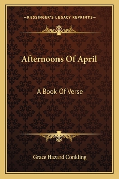 Paperback Afternoons Of April: A Book Of Verse Book