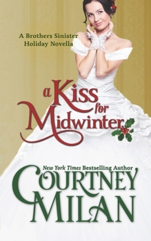 A Kiss for Midwinter - Book #1.5 of the Brothers Sinister