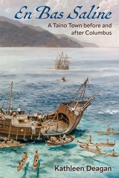 Hardcover En Bas Saline: A Taíno Town Before and After Columbus Book