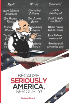 Paperback Because, Seriously America, Seriously! Book