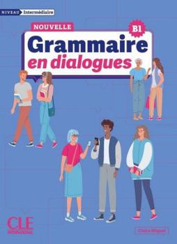Paperback Grammaire en dialogues intermédiaire nelle édition [French] Book