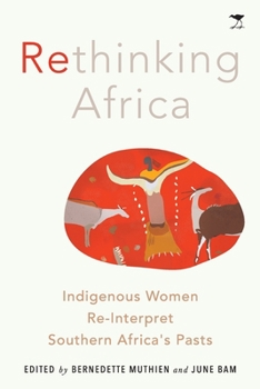 Paperback Rethinking Africa: Indigenous women re-interpret Southern African pasts Book