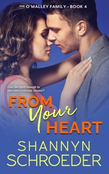 From Your Heart - Book #4 of the For Your Love