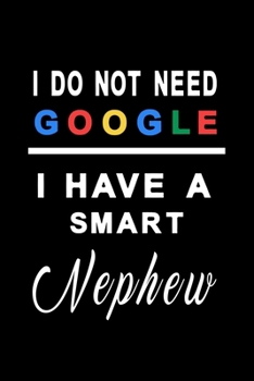 I do not need google i have a smart nephew: Notebook graph paper 120 pages 6x9 perfect as math book, sketchbook, workbook and diary Gift for your wonderful nephew