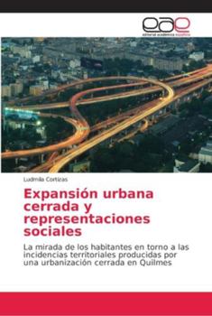 Paperback Expansión urbana cerrada y representaciones sociales [Spanish] Book