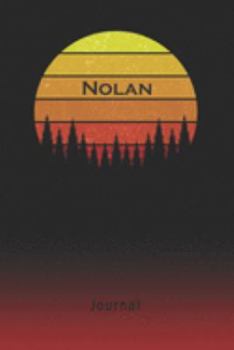 Journal: Nolan Personalized First Name Personal Writing Diary | Letter N Classic Retro Vintage Sunset Cover | Daily Diaries for Journalists & Writers | Note Taking | Write about your Life & Interests