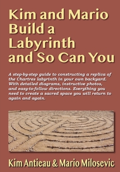 Paperback Kim and Mario Build a Labyrinth and So Can You Book