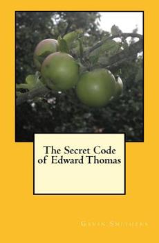 Paperback The Secret Code of Edward Thomas Book