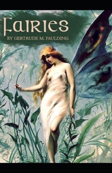 Fairies by Gertrude M Faulding illustrated edition