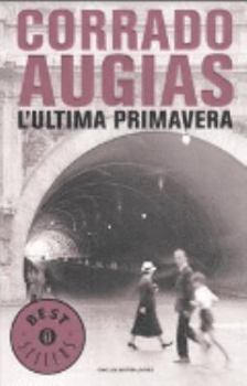 L'ultima primavera - Book #3 of the Commissario Giovanni Sperelli