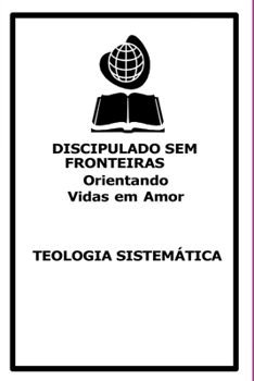 Teologia Sistemática (Portuguese Edition)