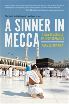 Paperback A Sinner in Mecca: A Gay Muslim's Hajj of Defiance Book