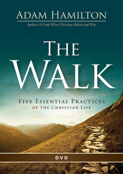 DVD The Walk Video Content: Five Essential Practices of the Christian Life Book