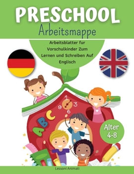 Paperback Preschool Arbeitsmappe: Arbeitsblatter fur Vorschulkinder Zum Lernen und Schreiben Auf Englisch. [German] Book
