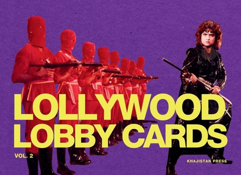 Lollywood Lobby Cards Vol. 2 (Lobby Cards of the Middle World Series)