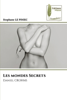 Les mondes Secrets (French Edition)