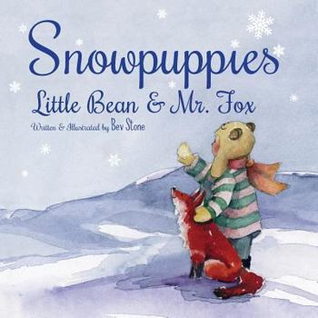 Paperback Snowpuppies: Little Bean and Mr.Fox Book