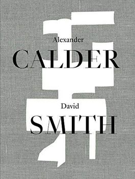 Hardcover Alexander Calder / David Smith Book