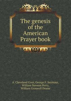 Paperback The genesis of the American Prayer book