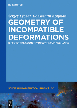 Hardcover Geometry of Incompatible Deformations: Differential Geometry in Continuum Mechanics Book