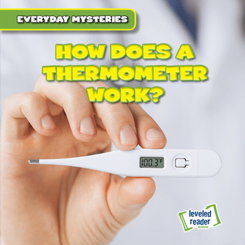 Paperback How Does a Thermometer Work? Book