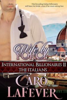 Paperback Wife By Force: International Billionaires II: The Italians Book